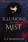 Cover: Illusions of the Mist - E.S. Barrison