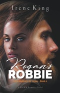 Cover: Rogan's Robbie - Renie Writes & Wines