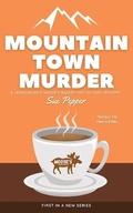 Cover: Mountain Town Murder - Dimick Lane Press