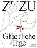 Cover: Gl&uuml;ckliche Tage - Edition Moderne