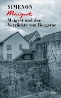 Cover: Maigret und der Verr&uuml;ckte von Bergerac - Kampa Verlag