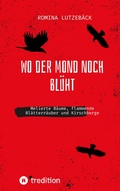 Cover: Wo der Mond noch bl&uuml;ht - tredition
