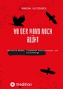 Cover: Wo der Mond noch blüht - tredition
