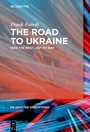 Cover: The Road to Ukraine - De Gruyter