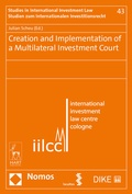 Cover: Creation and Implementation of a Multilateral Investment Court - Facultas