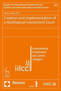 Enlarge image Cover: Creation and Implementation of a Multilateral Investment Court - Facultas