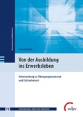 Cover: Von der Ausbildung ins Erwerbsleben - wbv Media