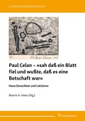 Cover: Paul Celan - &raquo;sah da&szlig; ein Blatt fiel und wu&szlig;te, da&szlig; es eine Botschaft war&laquo; - Frank & Timme