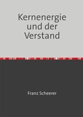 Cover: Kernenergie und der Verstand - epubli