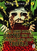 Cover: Die linke Hand Gottes und die rechte Hand des Teufels 01 - Egmont Manga