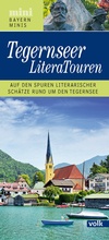 Cover: Bayern-Mini: Tegernseer LiteraTouren - Volk Verlag
