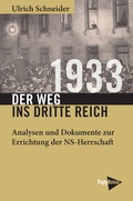 Bild: 1933 - Der Weg ins Dritte Reich - PapyRossa Verlag