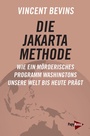 Cover: Die Jakarta-Methode - PapyRossa Verlag
