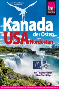 Abbildung von: Reise Know-How Reiseführer Kanada Osten / USA Nordosten - Reise Know-How Verlag Dr. Hans-R. Grundmann GmbH