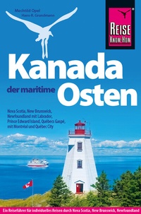 Abbildung von: Reise Know-How Reiseführer Kanada, der maritime Osten - Reise Know-How Verlag Dr. Hans-R. Grundmann GmbH