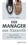 Cover: Der Manager aus Nazareth - Bonifatius Verlag