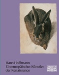 Cover: Hans Hoffmann. Ein europ&auml;ischer K&uuml;nstler der Renaissance - Germanisches Nationalmuseum Abt. Verlag