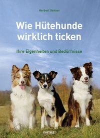 Abbildung von: Wie Hütehunde wirklich ticken - Kastner