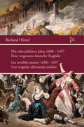 Cover: Die schrecklichen Jahre 1688-1697  Les terribles ann&eacute;es 1688-1697 - Verlag f&uuml;r Geschichte und Kultur