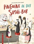 Cover: Pinguine in der Sushi-Bar - Edition Pastorplatz