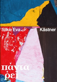 Enlarge image Cover: Silke Eva Kästner - Panta Rhei - Dr. Cantz'sche Verlagsgesellschaft mbH & Co. KG