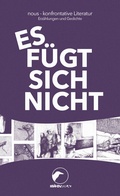 Cover: Es f&uuml;gt sich nicht - Kr&auml;hen Verlag