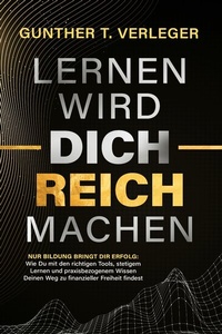 Abbildung von: Lernen wird dich reich machen - Verleger Beratungs- und Bildungsgenossenschaft