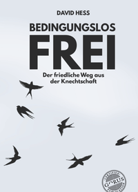 Enlarge image Cover: Bedingungslos frei - Orgshop GmbH