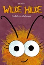 Cover: Wilde Hilde findet ein Zuhause - myMorawa von Dataform Media GmbH