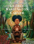 Cover: The Secret Garden of George Washington Carver - HarperCollins