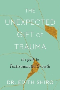Enlarge image Cover: The Unexpected Gift of Trauma - Harvest Publications