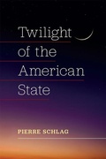 Abbildung von: Twilight of the American State - The University of Michigan Press