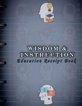 Cover: Wisdom & Instruction - Stand & Withstand Integrity Group LLC