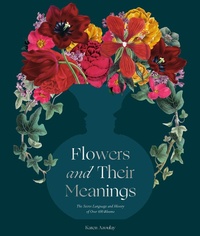 Abbildung von: Flowers and Their Meanings - Clarkson Potter