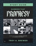 Cover: Numbers That Prophesy Study Guide - Destiny Image