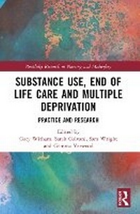 Abbildung von: Substance Use, End-of-Life Care and Multiple Deprivation - Routledge