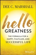 Cover: Hello Greatness: The Formula for a Happy, Fulfille d, and Success Life - Wiley