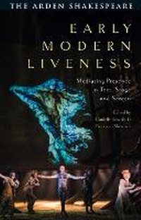 Enlarge image Cover: Early Modern Liveness - The Arden Shakespeare