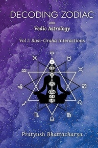 Enlarge image Cover: Decoding Zodiac with Vedic Astrology - Lulu.com