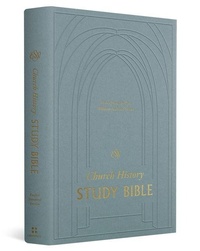 Enlarge image Cover: ESV Church History Study Bible - Crossway Books