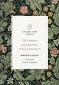 Cover: The Freedom of a Christian - Crossway Books