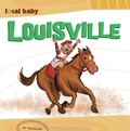 Cover: Local Baby Louisville - Arcadia Children's Books