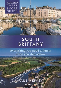 Abbildung von: Adlard Coles Shore Guide: South Brittany - Adlard Coles Nautical