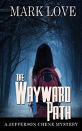 Cover: The Wayward Path - Wild Rose Press