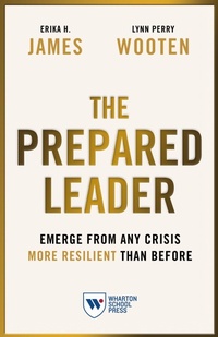 Abbildung von: The Prepared Leader - Wharton Digital Press