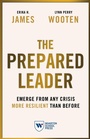 Cover: The Prepared Leader - Wharton Digital Press