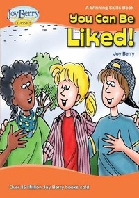 Enlarge image Cover: You Can Be Liked! - Joy Berry Enterprises Inc
