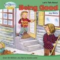 Cover: Let's Talk About Being Good - Joy Berry Enterprises Inc