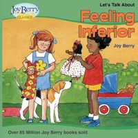 Enlarge image Cover: Let's Talk About Feeling Inferior - Joy Berry Enterprises Inc