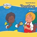 Cover: Teach Me About Tasting - Joy Berry Enterprises Inc